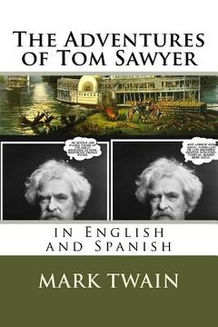 portada The Adventures of Tom Sawyer: In English and Spanish
