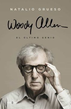portada Woody Allen: El Ultimo Genio
