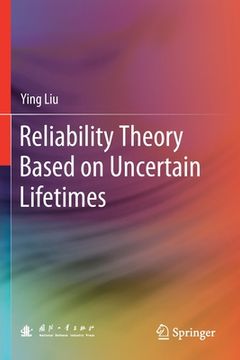 portada Reliability Theory Based on Uncertain Lifetimes (en Inglés)
