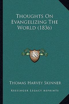 portada thoughts on evangelizing the world (1836) (in English)