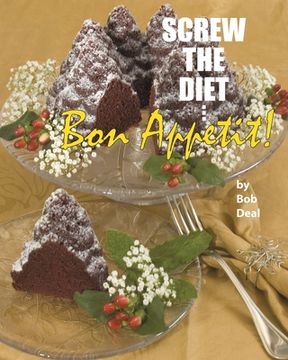portada Screw the Diet...: Bon Appétit!
