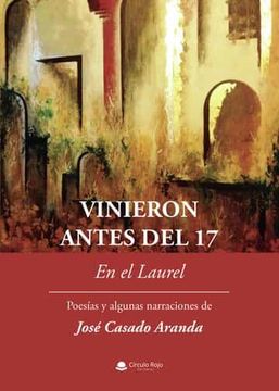 portada Vinieron Antes del 17 (in Spanish)