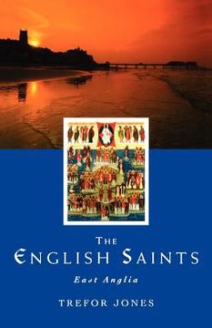 portada the english saints: east anglia (en Inglés)