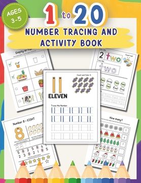 Libro 1 to 20 Number Tracing and Activity Book for Ages 3-5: 100 ...