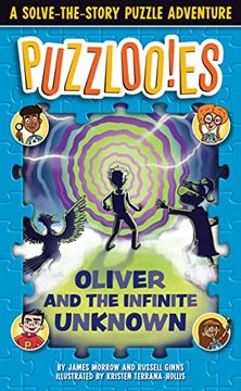portada Puzzlooies! Oliver and the Infinite Unknown: A Solve-The-Story Puzzle Adventure (in English)