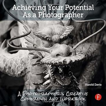 portada Achieving Your Potential as a Photographer: A Creative Companion and Workbook (en Inglés)