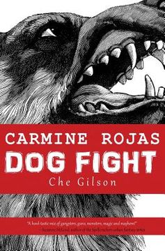 portada Carmine Rojas: Dog Fight (en Inglés)