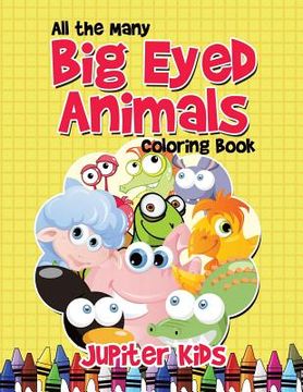 portada All the Many Big Eyed Animals Coloring Book (en Inglés)
