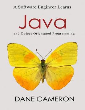 portada A Software Engineer Learns Java and Object Orientated Programming (in English)