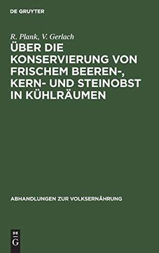 portada Über die Konservierung von Frischem Beeren-, Kern- und Steinobst in Kühlräumen (en Alemán)
