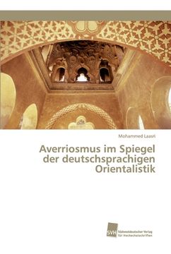 portada Averriosmus im Spiegel der deutschsprachigen Orientalistik (en Alemán)