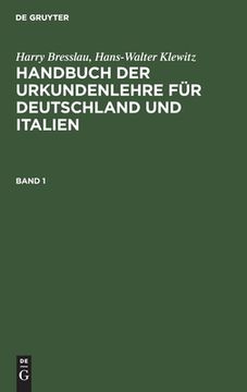 portada Handbuch der Urkundenlehre fã â¼r Deutschland und Italien Handbuch der Urkundenlehre fã â¼r Deutschland und Italien (German Edition) [Hardcover ] (en Alemán)