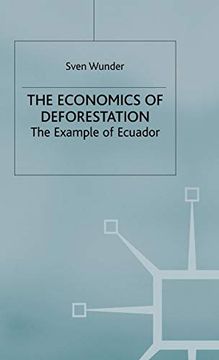 portada Economics of Deforestation: The Example of Ecuador (st Antony's Series) (in English)