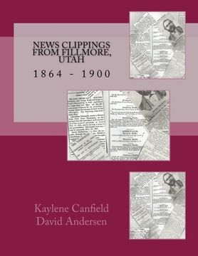 portada News Clippings from Fillmore, Utah: 1864 - 1900