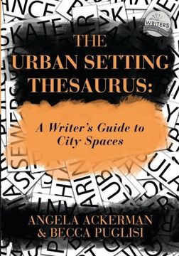 portada The Urban Setting Thesaurus: A Writer's Guide to City Spaces