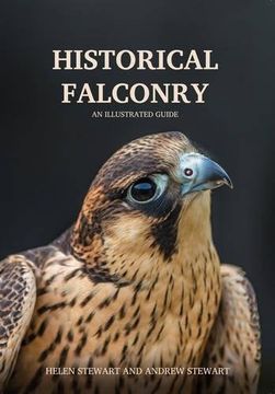 portada Historical Falconry: An Illustrated Guide (en Inglés)