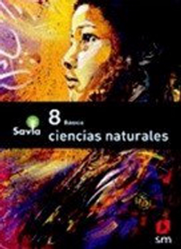 portada Texto Ciencias Naturales 8º Basico (Proyecto Savia) (Sm)