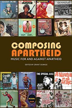 portada Composing Apartheid: Music for and Against Apartheid (en Inglés)