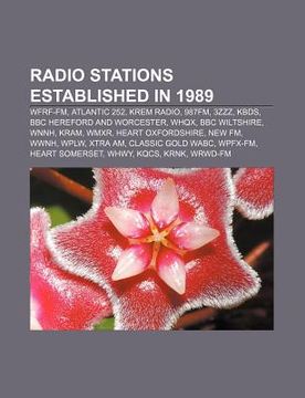 portada radio stations established in 1989: wfrf-fm, atlantic 252, krem radio, 987fm, 3zzz, kbds, bbc hereford and worcester, whqx, bbc wiltshire, wnnh