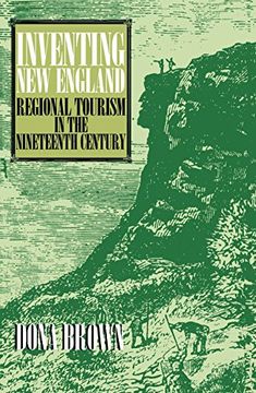 portada Inventing New England: Regional Tourism in the Nineteenth Century (en Inglés)