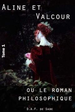portada Aline et Valcour, tome 1 ou le roman philosophique (en Francés)