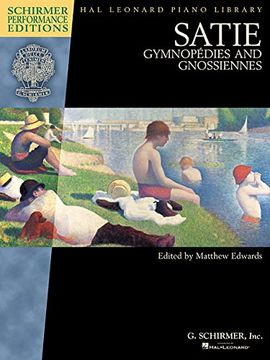 portada Satie - Gymnopedies and Gnossiennes: Schirmer Performance Editions Book Only (en Inglés)