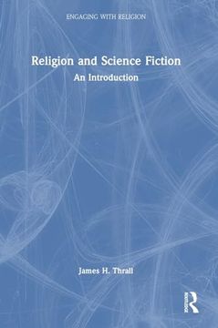 portada Religion and Science Fiction: An Introduction (Engaging With Religion)