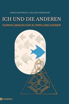 portada Ich und die Anderen: Ein Human Design-Handbuch für Eltern und Kinder (en Alemán)
