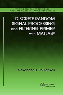 portada Discrete Random Signal Processing and Filtering Primer With Matlab: 23 (Electrical Engineering & Applied Signal Processing) (in English)