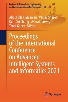 portada Proceedings of the International Conference on Advanced Intelligent Systems and Informatics 2021 (en Inglés)