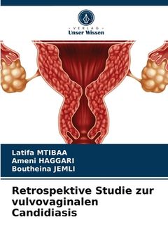 portada Retrospektive Studie zur vulvovaginalen Candidiasis (en Alemán)