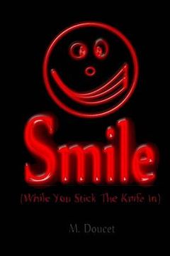 portada Smile: While You Stick the Knife In (en Inglés)