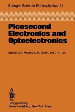 portada picosecond electronics and optoelectronics: proceedings of the topical meeting lake tahoe, nevada, march 13 15, 1985 (en Inglés)