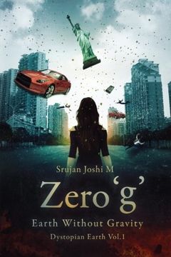 portada Zero 'g': Earth Without Gravity (Dystopia Earth) (Volume 1)