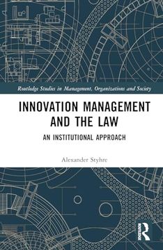portada Innovation Management and the Law: An Institutional Approach (Routledge Studies in Management, Organizations and Society)