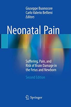 portada Neonatal Pain: Suffering, Pain, and Risk of Brain Damage in the Fetus and Newborn (in English)