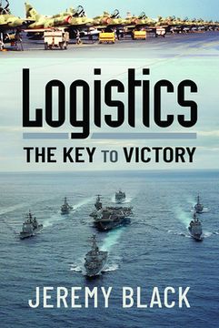 portada Logistics: The Key to Victory (en Inglés)