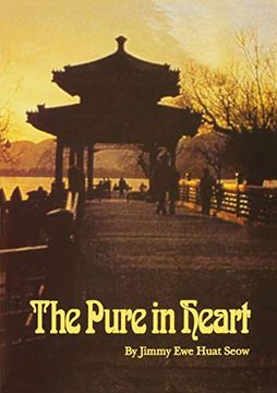portada The Pure in Heart: Historical Development of the Baha'i Faith in China, Southeast Asia and far East (en Inglés)