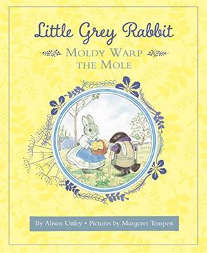portada Little Grey Rabbit: Moldy Warp the Mole