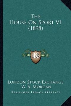 portada the house on sport v1 (1898) (en Inglés)