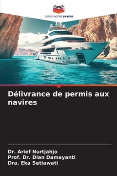 portada La loi sur l'octroi de licences L'inspection de la faisabilité navale du navire (in French)