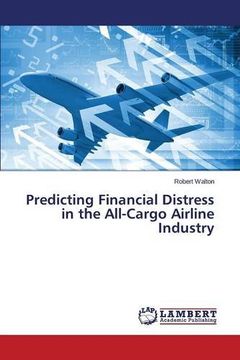 portada Predicting Financial Distress in the All-Cargo Airline Industry