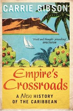 portada Empire's Crossroads: A New History of the Caribbean