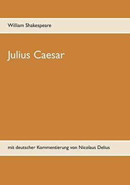 portada Julius Caesar: Mit Deutscher Kommentierung von Nicolaus Delius (en Alemán)