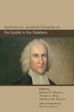 portada Sermons by Jonathan Edwards on the Epistle to the Galatians (in English)