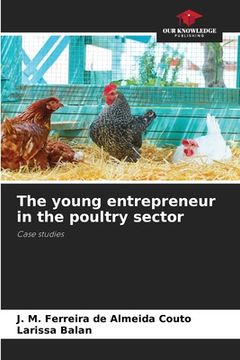 portada The young entrepreneur in the poultry sector (en Inglés)