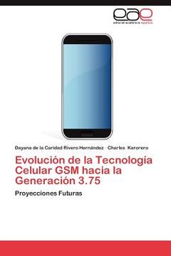 portada evoluci n de la tecnolog a celular gsm hacia la generaci n 3.75 (en Inglés)