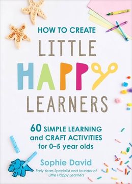 portada How to Create Little Happy Learners (en Inglés)