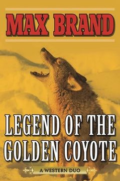 portada Legend of the Golden Coyote: A Western Duo (en Inglés)