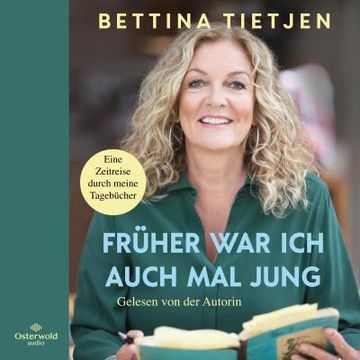 portada Früher war ich Auch mal Jung: Eine Zeitreise Durch Meine Tagebücher: 6 cds (en Alemán)